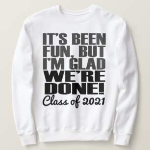 Sweatshirt C'est amusant, Classe des Aînés de 2021