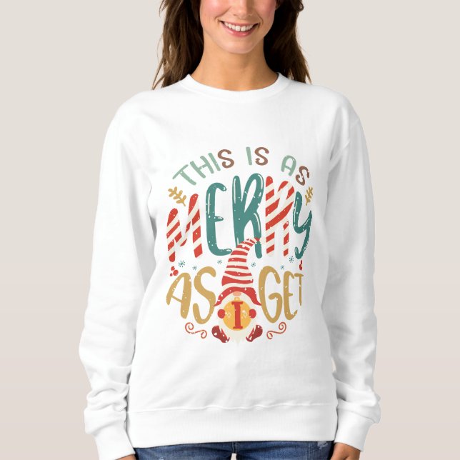 Sweatshirt C'Est Aussi Joyeux Que J'Ai (Devant)