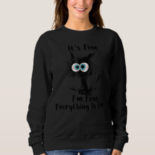Sweatshirt C'est Bien Je vais Bien Tout Va Bien Chat