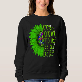 Sweatshirt C'Est Bon De Ne Pas Être D'Accord Santé Mentale Su