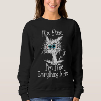 Sweatshirt C'est bon Je vais bien Tout est beau Chat Noir Fau