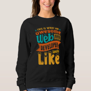 Sweatshirt C'Est Ce À Quoi Ressemble Un Étonnant Développeur 