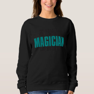 Sweatshirt C'Est Ce Qu'Un Magicien Magique A L'Air De Magi