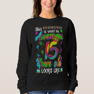 Sweatshirt C'Est Ce Qu'Un Magnifique 15ème Anniversaire 15 An