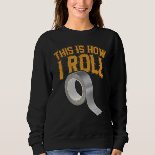 Sweatshirt C'Est Comme Ça Que Je Lance Des Bandes Baguées Sti