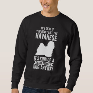 Sweatshirt C'est de toute façon le chien des gens intelligent