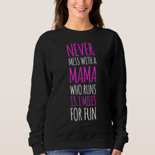Sweatshirt C'Est Drôle. 13.1 Cadeau demi-marathon maman coure