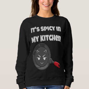 Sweatshirt C'est Épicé Dans Ma Cuisine Poêle à Frire au Vis
