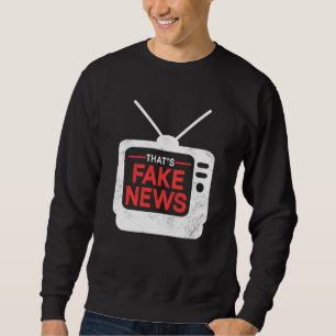 Sweatshirt C'est Fake News Droits Liberté de la presse Journa