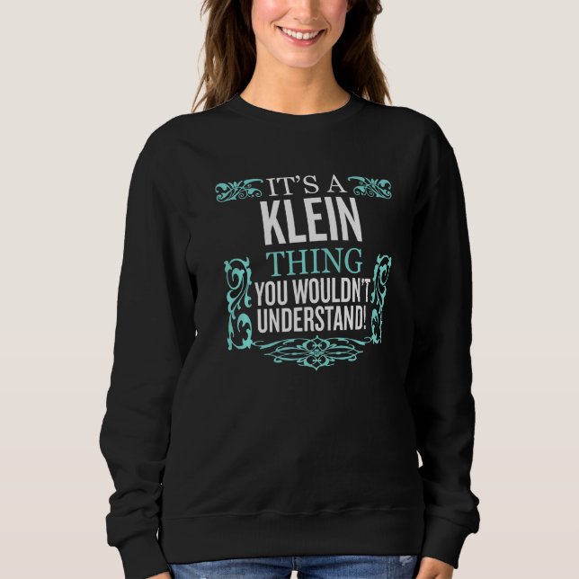 Sweatshirt C'est Klein que tu ne comprendrais pas les hommes  (Devant)