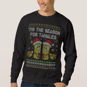 Sweatshirt C'Est La Saison Pour Tamales Funny Mexican Food X