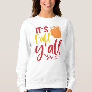 Sweatshirt C'est le Citrouille automne Y'all Fun Automne