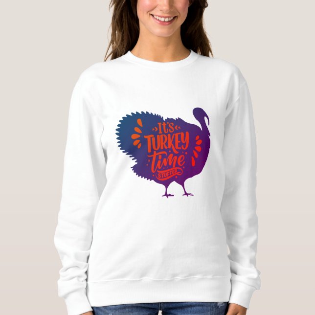 Sweatshirt C'est l'heure de la Turquie pour Thanksgiving (Devant)