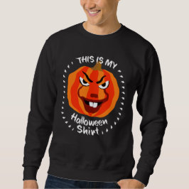 Sweatshirt 🎃 C'Est Ma Chemise D'Halloween - Drôle Citrouille