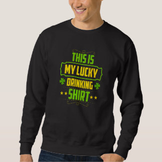 Sweatshirt C'est ma Saint-Patrick de boisson chanceuse 1