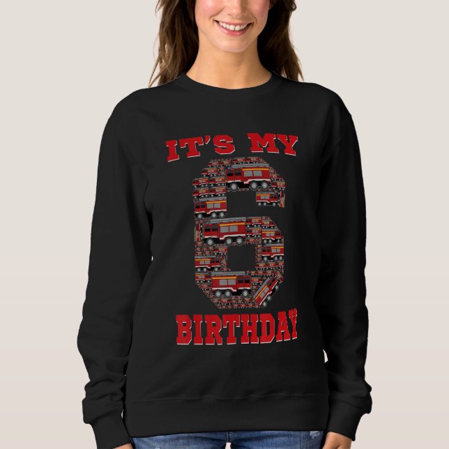 Sweatshirt C'est mon 6ème anniversaire Boy Fire Truck 6 ans F (Devant)