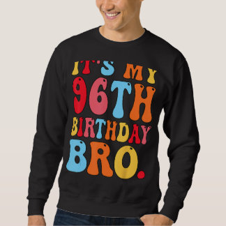 Sweatshirt C'est mon 96e anniversaire, mon frère 96 ans, femm