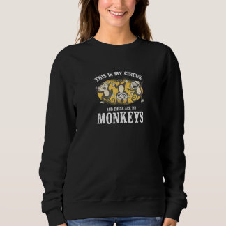 Sweatshirt C'est mon cirque et voici mes singes Carniv