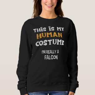 Sweatshirt C'Est Mon Costume Humain Je Suis Vraiment Un Fauco