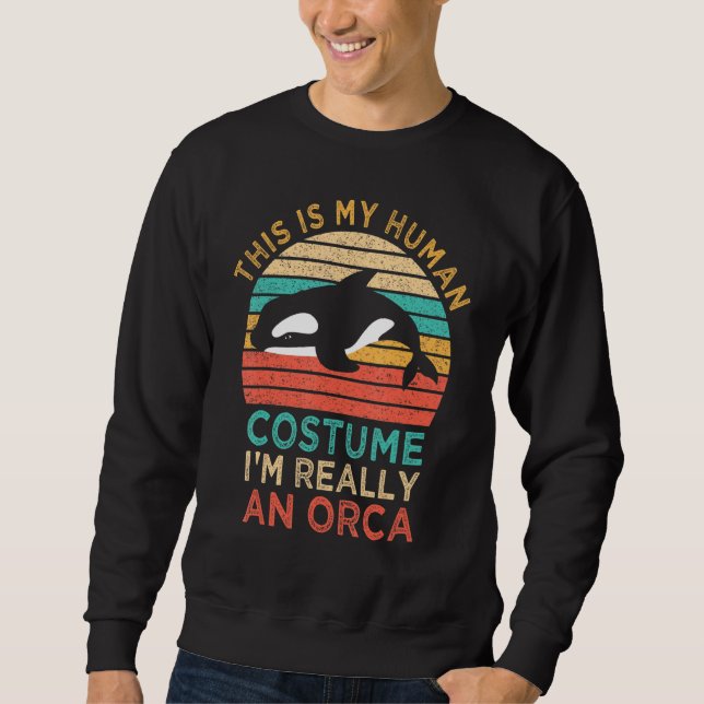 Sweatshirt C'Est Mon Costume Humain Je Suis Vraiment Un Tueur (Devant)