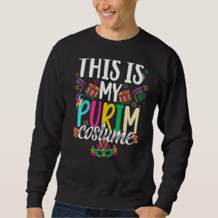Sweatshirt C'Est Mon Costume Purim Juif Joyeux Purim Jour 20
