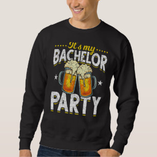 Sweatshirt Cest Mon Enterrement de Vie de Garçon Je Bois de l