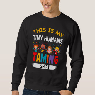 Sweatshirt C'Est Mon Petit Humain Qui Donne Du Thé À La Garde