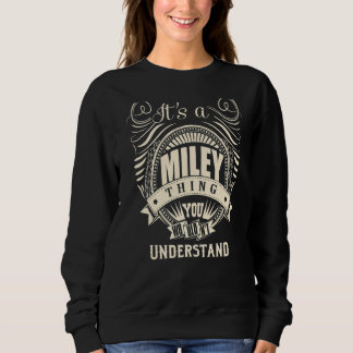 Sweatshirt C'est quelque chose de Miley que vous ne comprendr