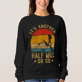 Sweatshirt C'est un autre demi-kilomètre de montagne de Rando
