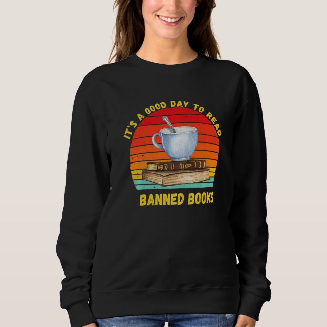 Sweatshirt C'est un bon jour pour lire des livres interdits (Devant)