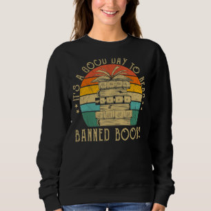 Sweatshirt C'est un bon jour pour lire des livres interdits