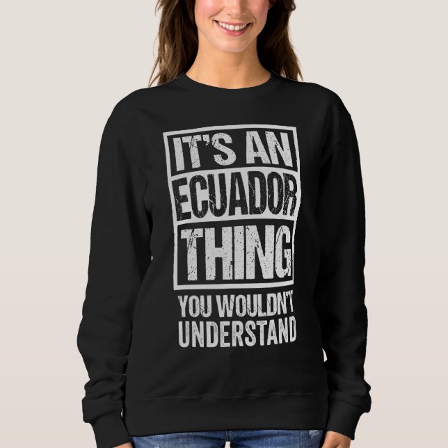 Sweatshirt C'est un Equateur que l'on ne comprend pas (Devant)