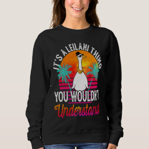 Sweatshirt C'est une affaire de Leilani que vous ne comprendr
