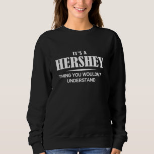 Sweatshirt C'est une affaire HERSHEY que vous ne comprendriez