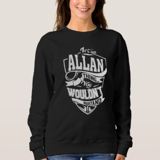 Sweatshirt C'est une ALLAN Thing Gifts Premium