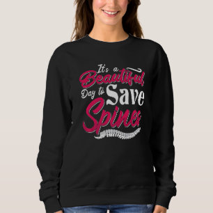 Sweatshirt C'est une belle journée pour sauver Chiropractor S