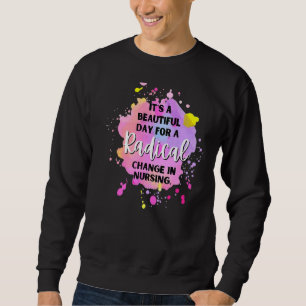 Sweatshirt C'est une belle journée pour un changement radical