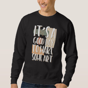 Sweatshirt C'est une bonne journée de faire de l'enseignant c