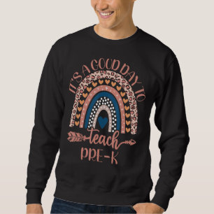 Sweatshirt C'est une bonne journée pour apprendre Pré K Pré-M