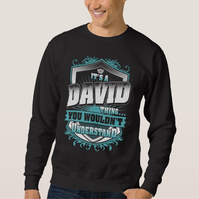 Sweatshirt C'est une chose DAVID que vous ne comprendriez pas (Devant)