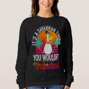 Sweatshirt C'est une chose de Savannah que vous ne comprendri