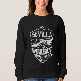 Sweatshirt C'est une chose de SEVILLA que vous ne comprendrie