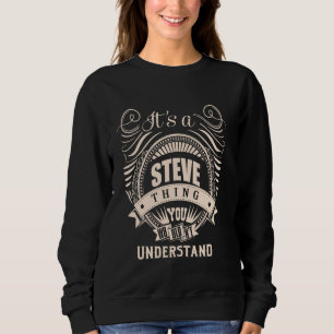 Sweatshirt C'est une chose STEVE Cadeaux