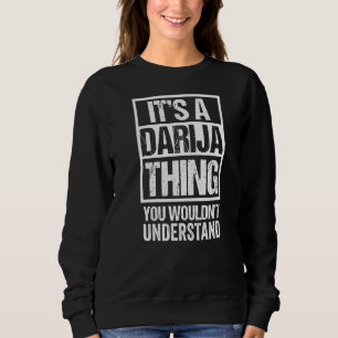 Sweatshirt C'est une Darija que l'on ne comprend pas Maghre