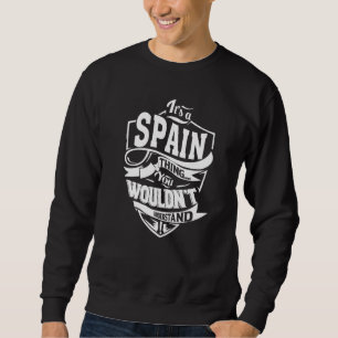 Sweatshirt C'est une ESPAGNE Thing Gifts Premium