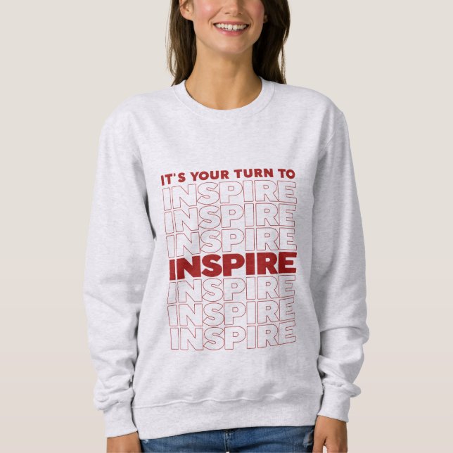 Sweatshirt C'est votre tour d'inspirer l'inspiration textuell (Devant)