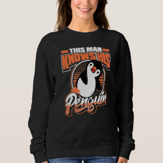 Sweatshirt Cet Homme Connaît Son Penguin Sea Bird King Empere