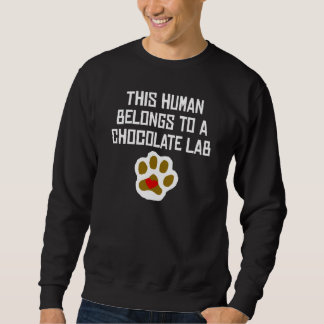 Sweatshirt Cet humain appartient à un laboratoire de chocolat