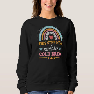 Sweatshirt Cette Étape Maman A Besoin De Son Arc-En-Ciel Bohé