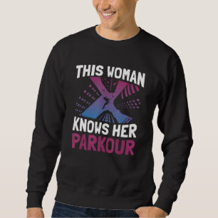 Sweatshirt Cette femme connaît son Parkour Freestyle Traceur